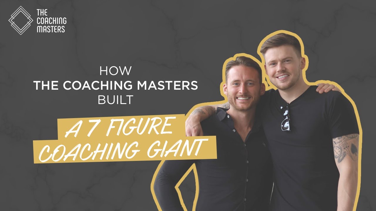 How To Build A 7-Figure Coaching Business | The Coaching Masters