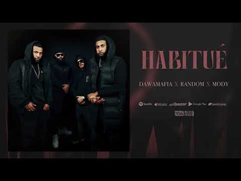 DawaMafia x Random x Mody - Habitué (Audio Officiel)