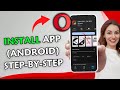 How To Install Opera Mini On Android Step By Step 2025