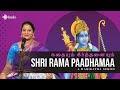 Shri Rama Paadhamaa Kathaiyum Keerthanaiyum Suchitra Balasubramanian Kudo Spiritual