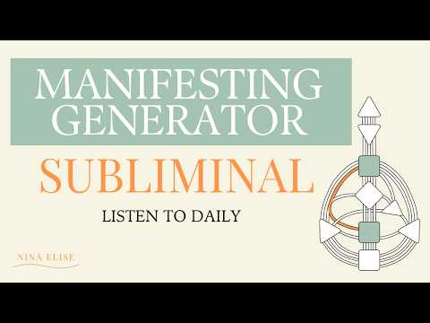 Subliminal Affirmations for Manifesting Generators in Human Design