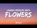 Lauren Spencer Smith Flowers Lyrics