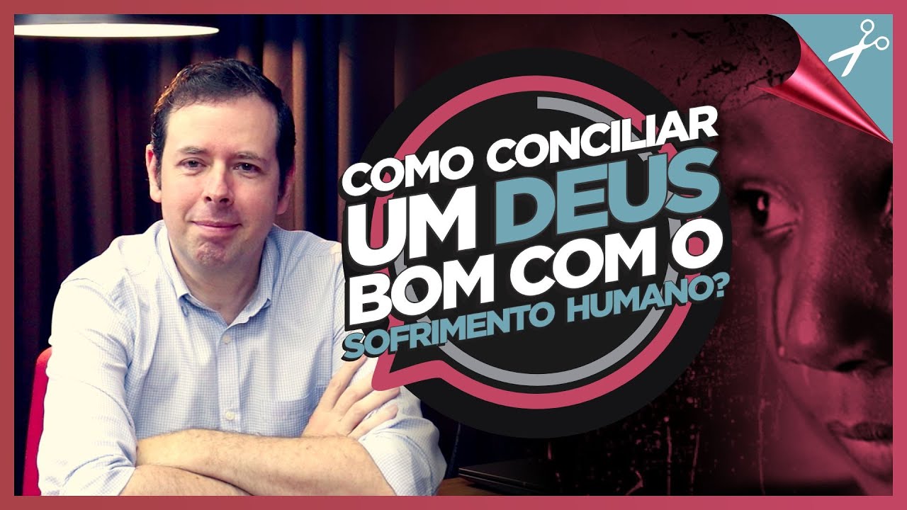 5 TEODICEIAS SOBRE O PROBLEMA DO MAL | Cortes Podcast #13