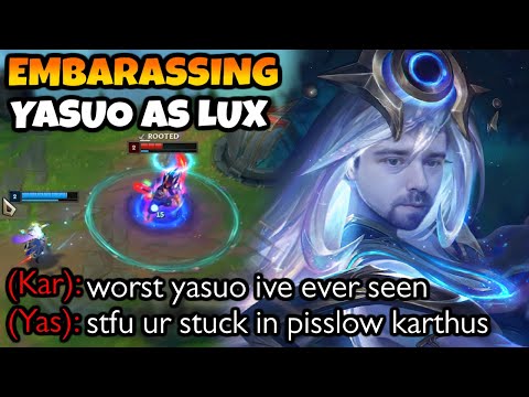 I made Yasuos own team hate him by destroying him as Lux Mid