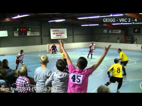 EVRIcup2012 - Semifinal ( 35+) GEIGG vs Valkenswaardse RC (samenvatting)