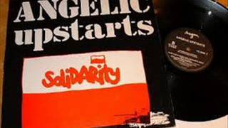 Angelic Upstarts -  Solidarity