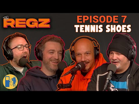 Tennis Shoes | The Regz w/ Robert Kelly, Dan Soder, Luis J. Gomez and Joe List Ep #07
