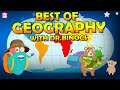 Best Of Geography With Dr. Binocs | Continents, Glaciers & More | The Dr Binocs Show | Peekaboo Kidz