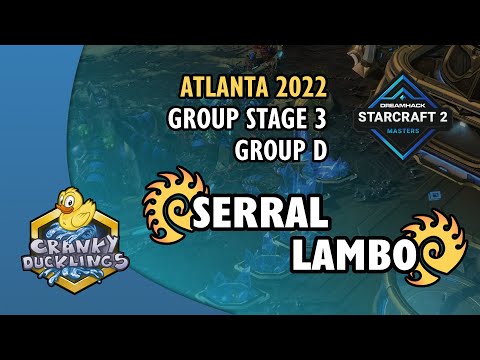 Serral vs Lambo - ZvZ | DreamHack Masters: Atlanta 2022 - Group Stage 3 | StarCraft 2 Tournament
