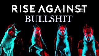 Rise Against - Bullshit (Wolves)