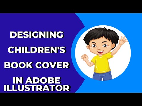 How to Design a Children’s Book Cover in Adobe illustrator ?