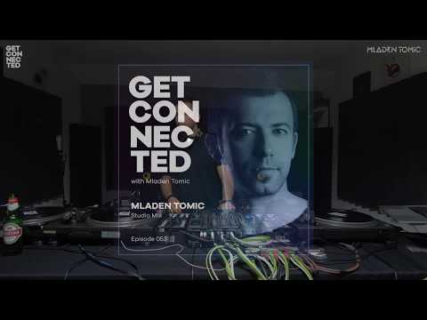 Get Connected with Mladen Tomic - 053 - Studio Mix