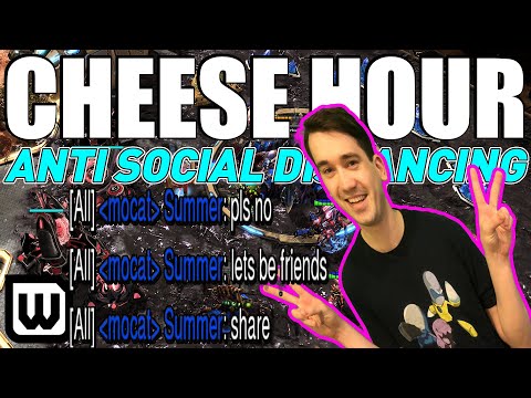 The Starcraft Cheese Hour - ANTI SOCIAL DISTANCING (PROXY BUILDS) [37]