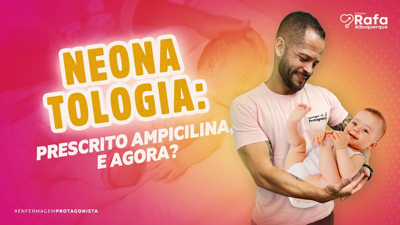 Como preparar a Ampicilina Endovenosa na Neonatologia