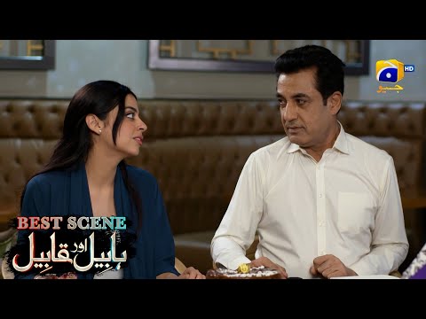 Habil Aur Qabil Episode 07 | Best Scene 03 | Asad Siddiqui - Nawal Saeed | Har Pal Geo