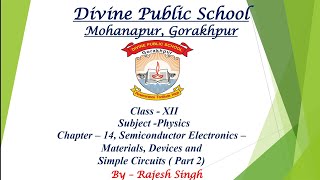 Class 12 Physics Ch 14 Semiconductor Electronics- Materials, Devices and Simple Circuits Part 2