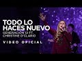 Generación 12 Ft. Christine D'Clario - Todo lo haces nuevo (VIDEO OFICIAL) Generación 12 Ft. Christine D'Clario - Todo lo haces nuevo (VIDEO OFICIAL)