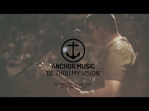 Be Thou My Vision video