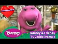 Barney Friends TV2 Kids Promo 1 2001