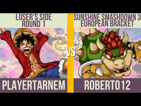 PlayerTarNem (Luffy, Sora) vs. roberto12 (Bowser, Tails) - Loser's Round 1 - Sunshine Smashdown 3 EU