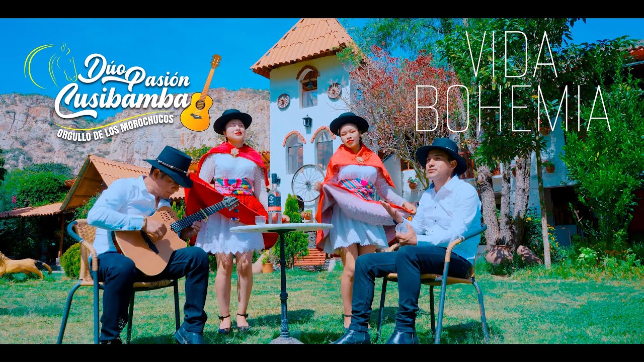Dúo Pasión Cusibamba - Vida Bohemia (Video Oficial)