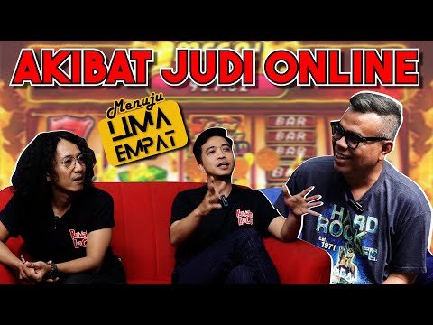 MENUJU LIMA EMPAT - AKIBAT JUDI ONLINE