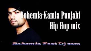 Bohemia new song-J Hind -Kamla Punjabi ( Hip Hop )