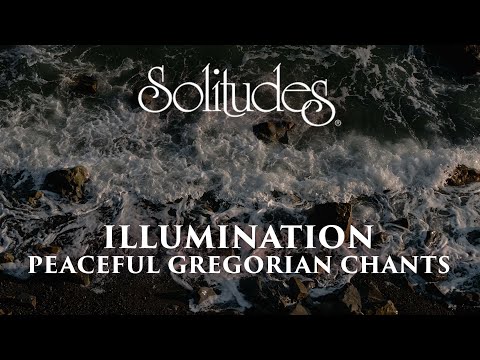 Dan Gibson’s Solitudes - Pange, Lingua Gloriosi | Illumination: Peaceful Gregorian Chants