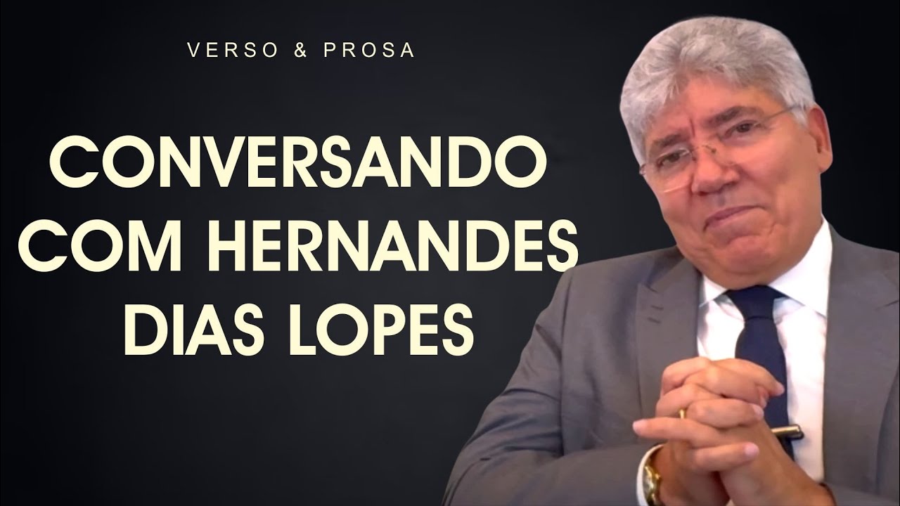 Conversando com Hernandes Dias Lopes | Renato Porpino