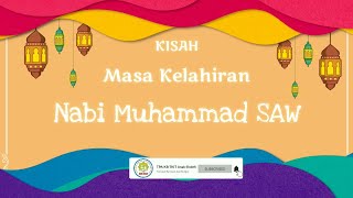 Download lagu KISAH ISLAMI || KELAHIRAN NABI MUHAMMAD SAW mp3
