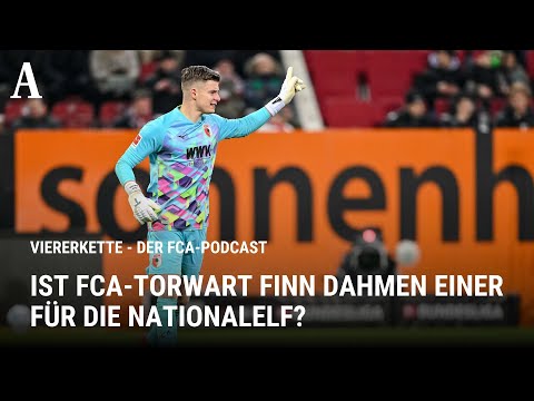 Nach dem Knacken des Hitz-Rekords: Ist FCA-Torwart Finn Dahmen einer für die Nationalelf? |...