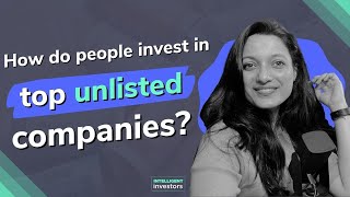 How do people invest in unlisted shares?