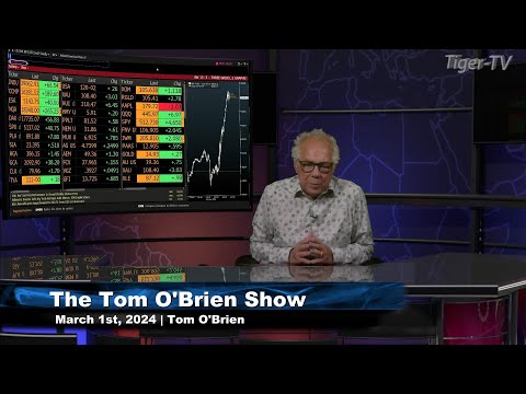 March 1st, The Tom O'Brien Show on TFNN - 2024