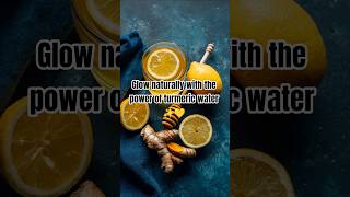 Glow naturally with the power of turmeric water ✨💛  #TurmericWater #HealthyHabits #NaturalHealing