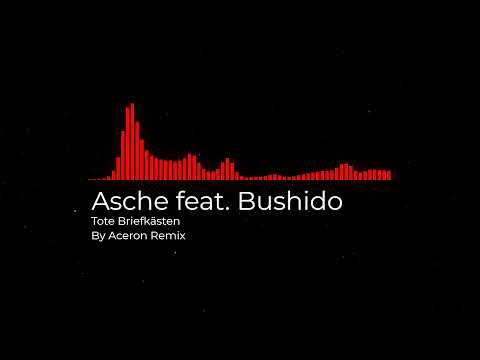 Asche feat. Bushido - Tote Briefkästen (Remix)