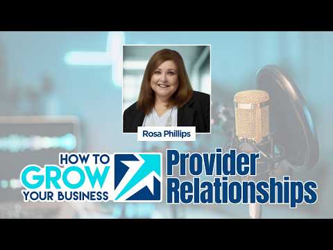 Creating Provider Relationships | How to Grow Your Business