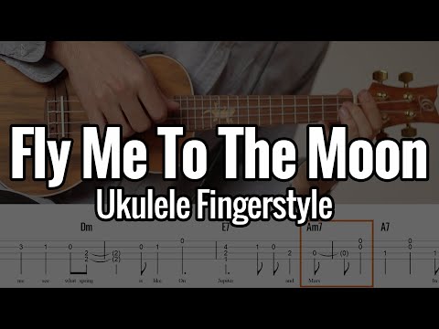 Fly Me To The Moon (Ukulele Fingerstyle) With Tabs
