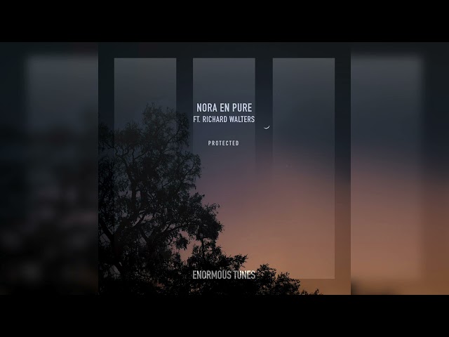 Protected von Nora En Pure ((jetzt ansehen))