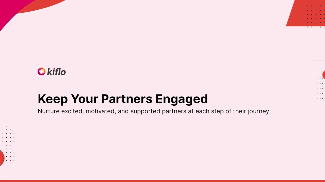 Successfully Engage Your Partners with Kiflo