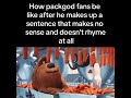 Packgod Fans Be Like