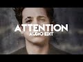 Charlie Puth - Attention ( Edit Audio )