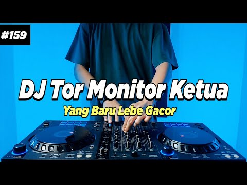 DJ TOR MONITOR KETUA - ORANG BARU LEBE GACOR TIKTOK REMIX FULL BASS