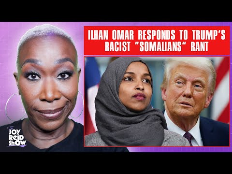 Ilhan Omar Responds to Trump's Racist "Somalians" Rant | The Joy Reid Show LIVE!