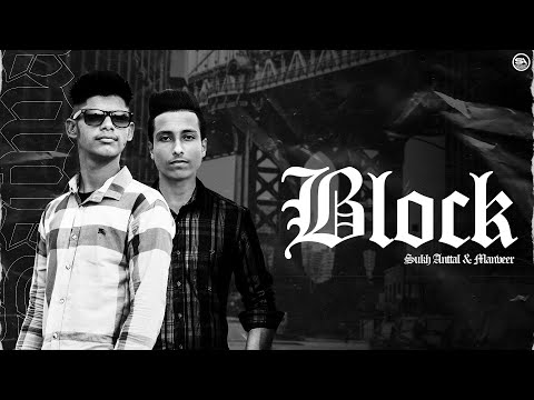 BLOCK - Sukh Anttal | Manveer  | Lyrical Video | Official Audio | Latest Punjabi Songs 2021