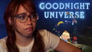 this psychic baby has me sobbing man - Goodnight Universe (full playthrough)