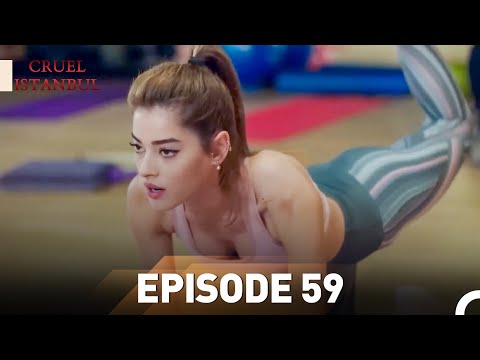 Episode 59 | Cruel Istanbul