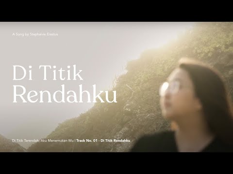 DI TITIK RENDAHKU - STEPHANIE ERASTUS