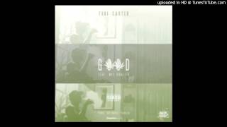 Tuki Carter Ft. Wiz Khalifa - Good