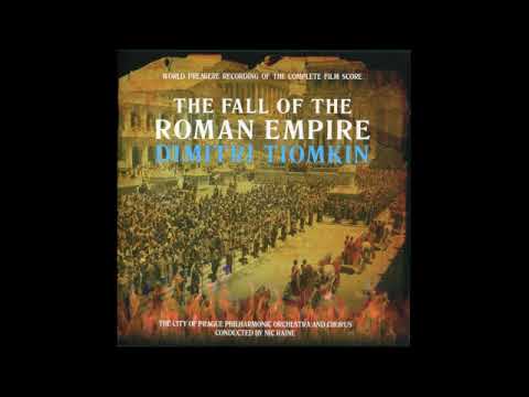 The Fall Of The Roman Empire : A Symphony - Part I (Dimitri Tiomkin)