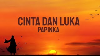 Download lagu Lagu Papinka - Cinta Dan Luka - Lirik Video Lyrics mp3